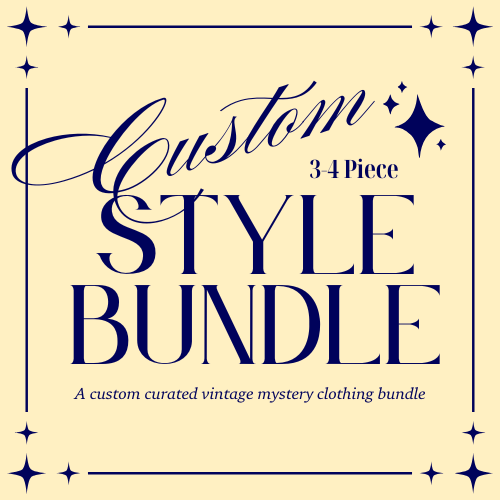 FEBRUARY PRE-ORDER: Custom Curated Style Bundle: 3-4 Pieces